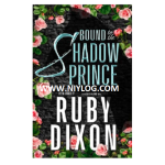 Bound to the Shadow Prince by Ruby Dixon