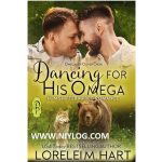 Dancing for His Omega by Lorelei M. Hart