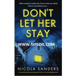 Don't Let Her Stay by Nicola Sanders