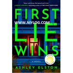 First Lie Wins BY Ashley Elston