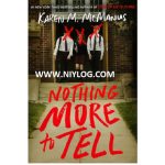 Nothing More to Tell by Karen M. McManus