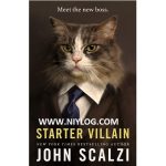 Starter Villain by John Scalzi