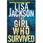 The Girl Who Survived by Lisa Jackson