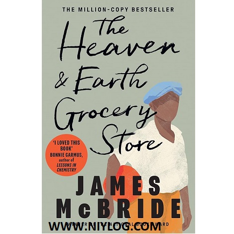The Heaven & Earth Grocery Store by James McBride