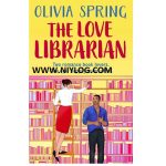 The Love Librarian by Olivia Spring