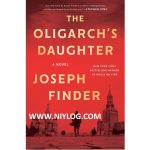 The Oligarch’s Daughter by Joseph Finder