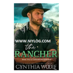 The Rancher by Cynthia Woolf