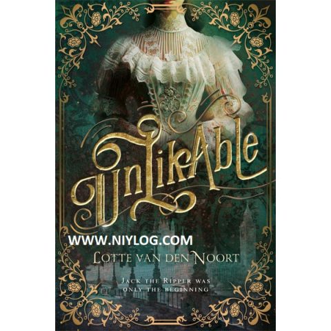 Unlikable by Lotte van den Noort