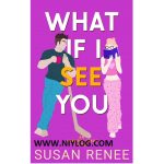 What If I See You by Susan Renee