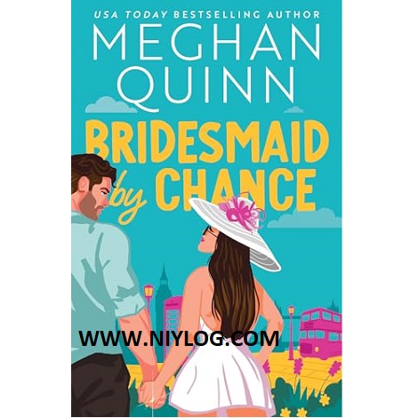 Bridesmaid By Chance by Meghan Quinn