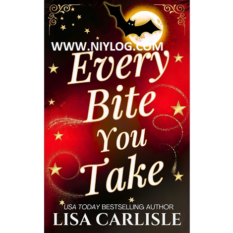 Every Bite You Take by Lisa Carlisle