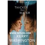Thicker Than Water by Kerry Washington