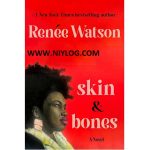 skin & bones by Renée Watson