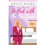 In Bed with the Ice Queen by Emily Hayes