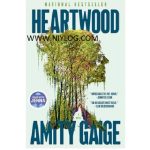 Heartwood by Amity Gaige
