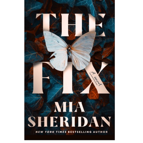 The Fix by Mia Sheridan