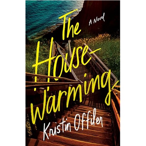 The Housewarming by Kristin Offiler