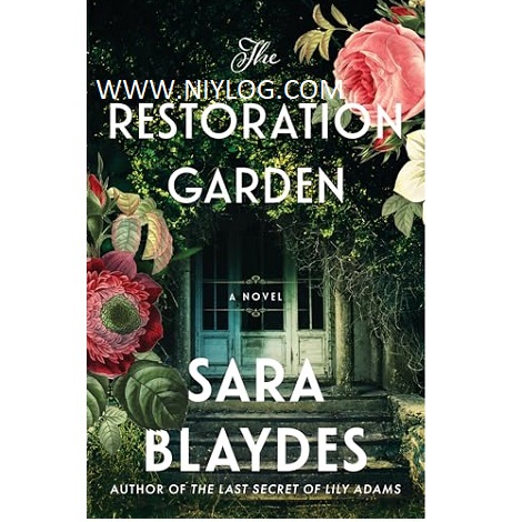 The Restoration Garden by Sara Blaydes