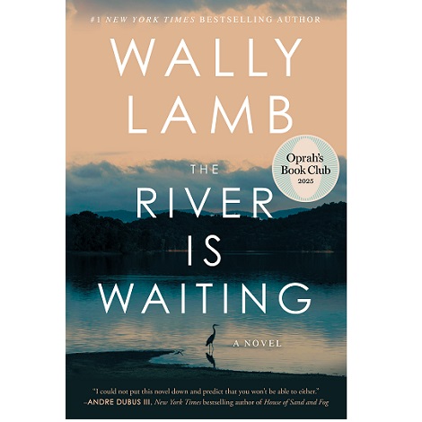 The River Is Waiting by Wally LambThe River Is Waiting by Wally Lamb
