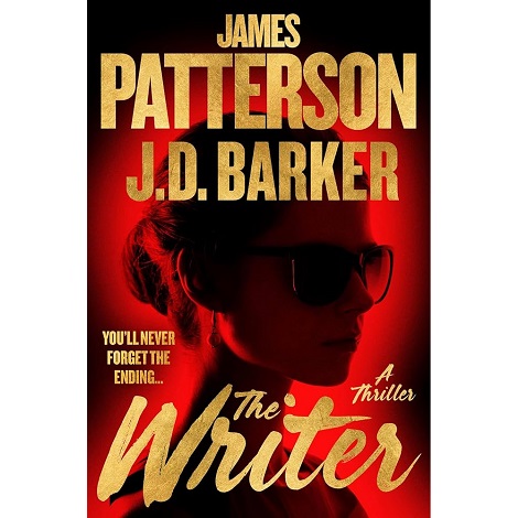 The Writer by James Patterson & J. D. Barker