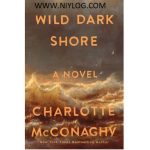 Wild Dark Shore by Charlotte McConaghy
