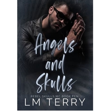 Angels and Skulls by LM Terry 