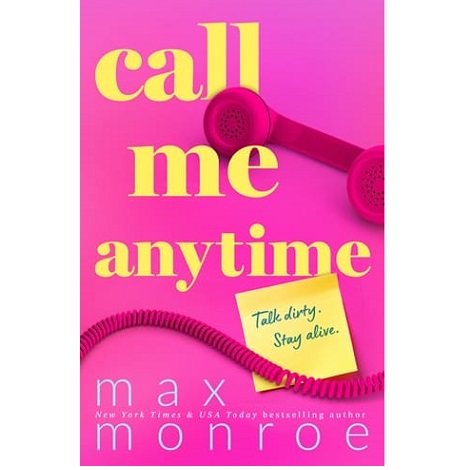 Call Me Anytime by Max MonroeCall Me Anytime by Max Monroe