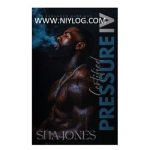 Certified Pressure 4 by Sha Jones