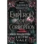 Emperor of Corruption by Lilith Vale