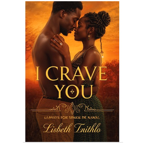 I Crave You by Lisbeth Tshithlo