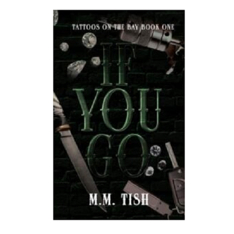 If You Go by MM Tish