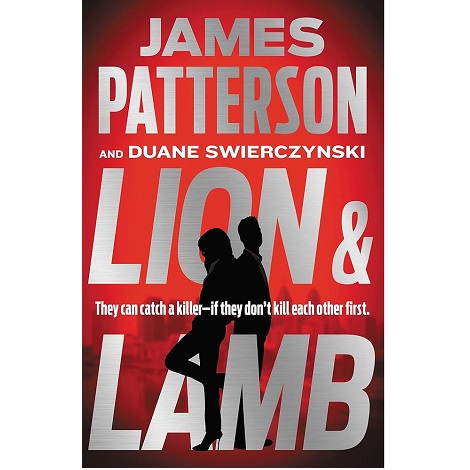 Lion & Lamb by James Patterson & Duane Swierczynski