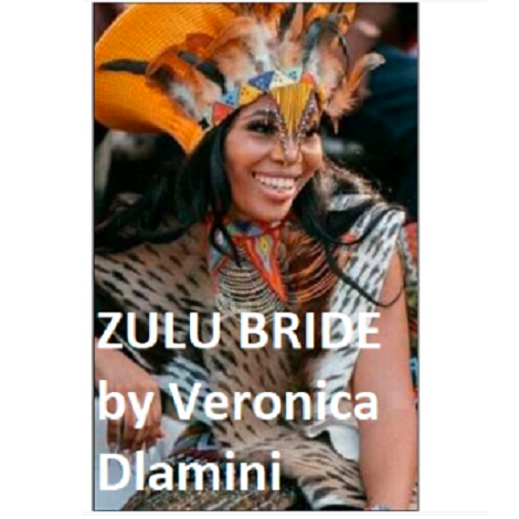My Destined Zulu Bride by Veronica Dlamini