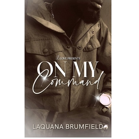 On My Command by Laquana Brumfield
