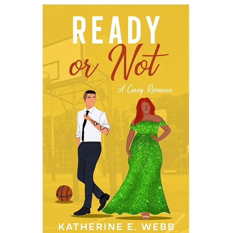 Ready or Not by Katherine E. Webb