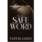 Safe Word by Tatum James
