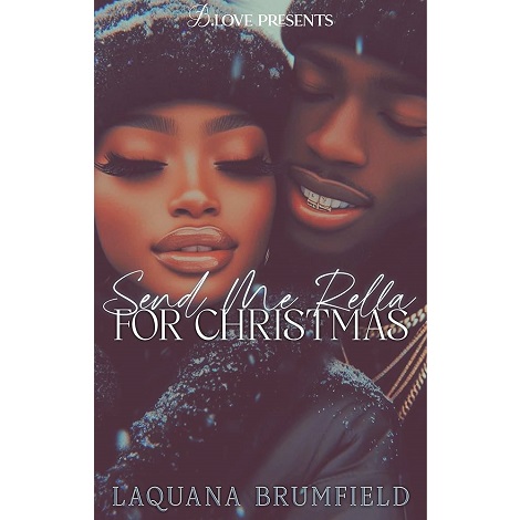 Send Me Rella for Christmas by Laquana Brumfield