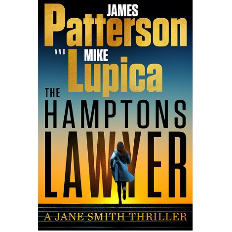 The Hamptons Lawyer by James Patterson  & Mike Lupica