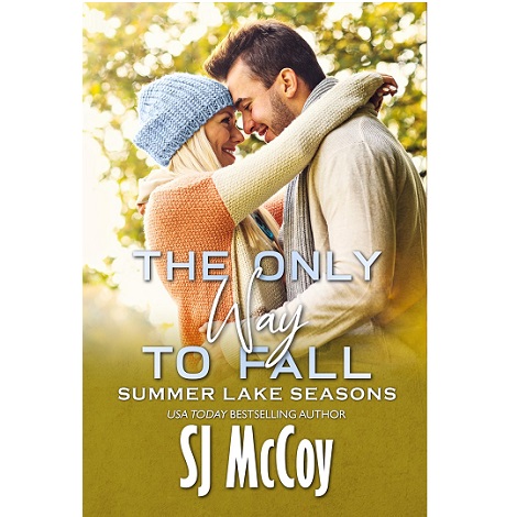 The Only Way to Fall by SJ McCoy