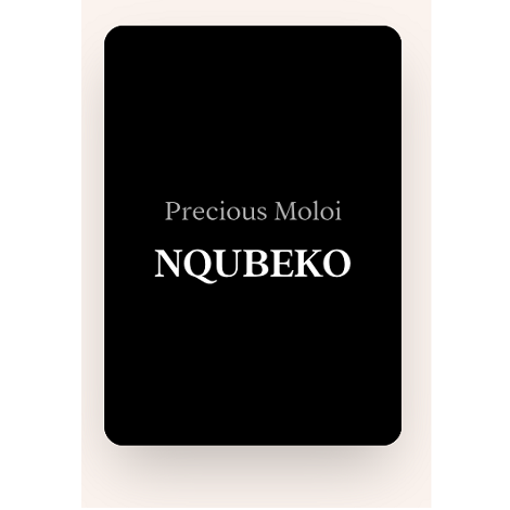 NQUBEKO by Precious Moloi
