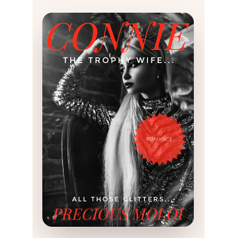 The Trophy Wife by Precious Moloi