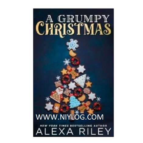 A Grumpy Christmas by Alexa Riley
