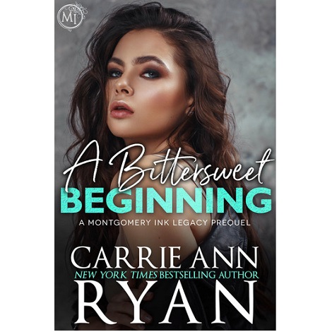 A Bittersweet Beginning by Carrie Ann Ryan
