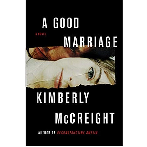 A Good Marriage by Kimberly McCreight