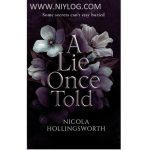 A Lie Once Told by Nicola Hollingsworth
