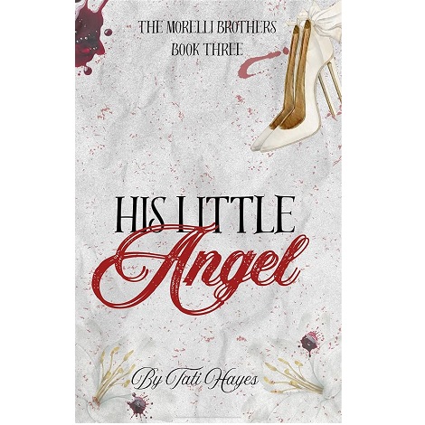 His Little Angel by Tati Hayes