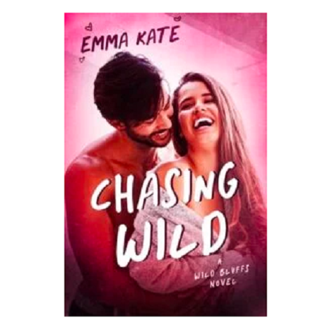 Chasing Wild by Emma Kate 
