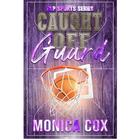 Caught off Guard by Monica Cox 