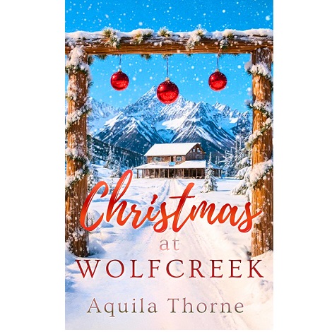 Christmas at Wolf Creek by Aquila Thorne