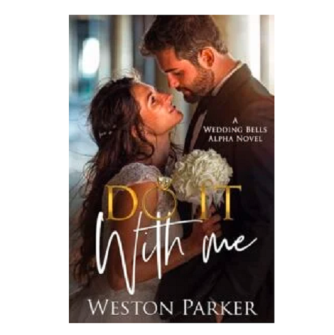 Do It With Me by Weston Parker